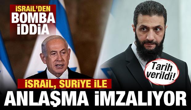 İsrail'den bomba iddia! Suriye ile anlaşma imzalanıyor! Tarih verildi