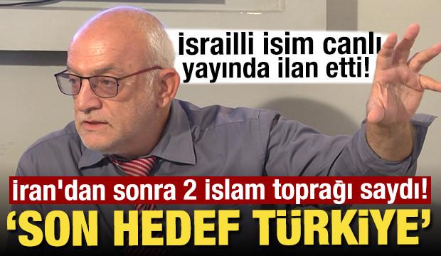 İsrailli gazeteciden hadsiz Türkiye sözleri: Bir sonraki düşmanımız Türkiye 