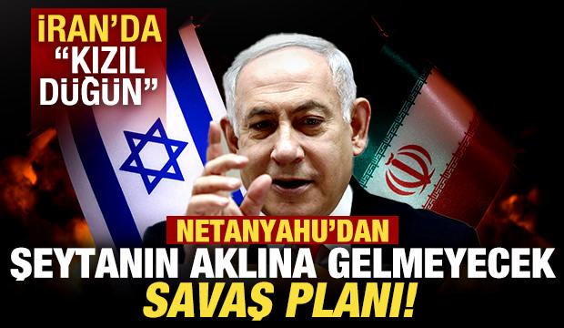 Netanyahu'dan şeytanın aklına gelmeyecek savaş planı: İran'da "kızıl düğün"