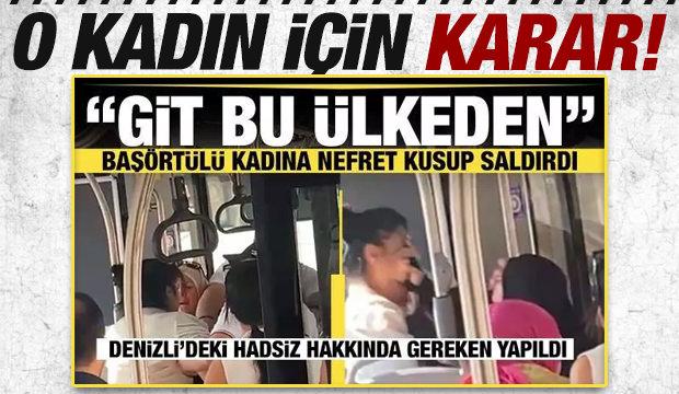 Otobüste tesettürlü kadına hakaret eden şüpheli için karar verildi
