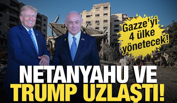 Trump ve Netanyahu anlaştı iddiası! Dört Arap ülkesi Gazze'yi yönetecek