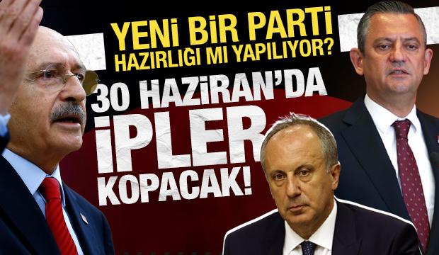 Yeni parti hazırlığı mı yapılıyor? 'CHP'de 30 Haziran hesaplaşması'