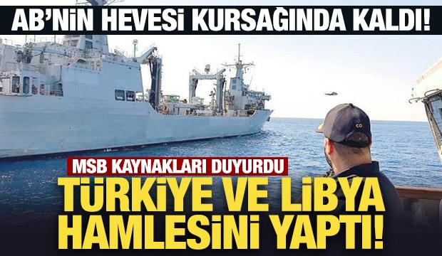 AB'nin hevesi kursağında kalacak! MSB Kaynakları duyurdu: Türkiye ve Libya hamlesini yaptı