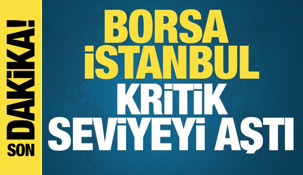 Borsa İstanbul 10 bin puanı aştı