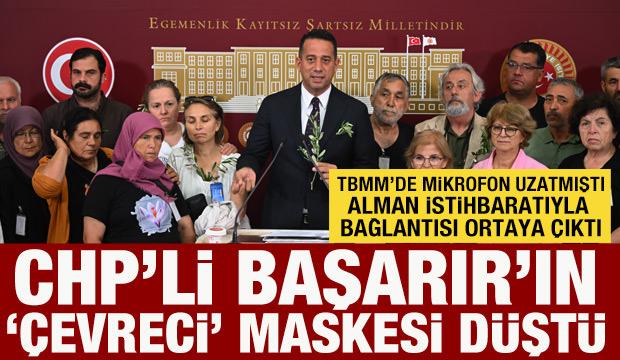 CHP'li Başarır'ın çevrecilik maskesi düştü: Alman vakıfla bağlantıları ortaya çıktı