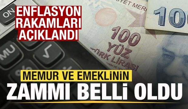 Enflasyon rakamları açıklandı! Memur ve emeklinin zammı belli oldu