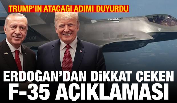 Erdoğan'dan F-35 açıklaması: Trump döneminde peyderpey teslim edilecektir