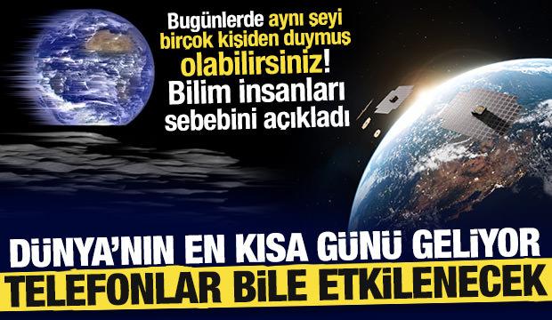 GPS, navigasyon ve telefonlar etkilenecek! Dünya’nın en kısa günü yaklaşıyor