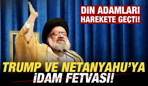 İran'da din adamları harekete geçti! Trump ve Netanyahu'ya idam fetvası