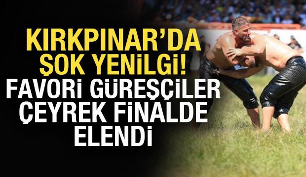 Kırkpınar'da şok yenilgi! Favori güreşçi çeyrek finalde elendi