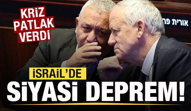Kriz patlak verdi! İsrail'de siyasi deprem! 