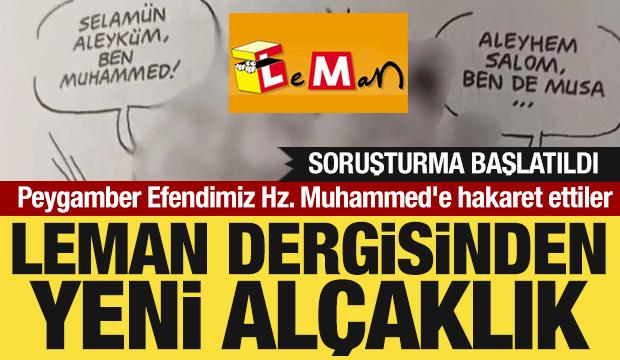 Leman Dergisi'nden alçaklık! Peygamber Efendimiz Hz. Muhammed'e hakaret ettiler