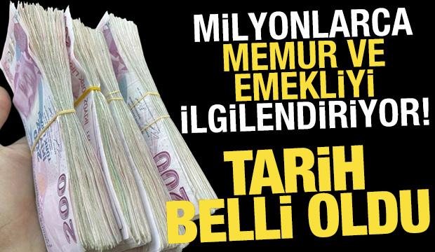 Memur ve emeklinin zam tarihi belli oldu