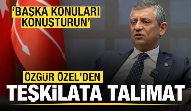 Özgür Özel'den teşkilata talimat: Başka konuları konuşturun
