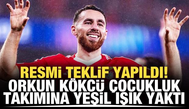 Resmi teklif yapıldı! Orkun Kökçü, çocukluk takımına yeşil ışık yaktı
