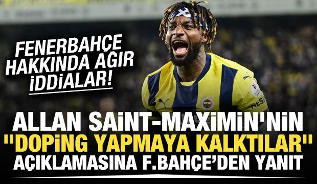 Saint-Maximin'den ağır suçlama: Doping yapmaya kalktılar! F.Bahçe'den yanıt geldi