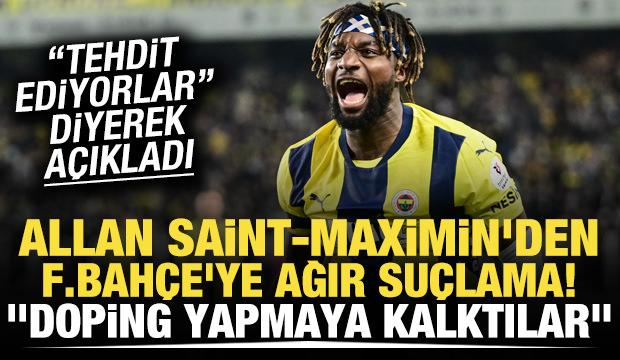 Saint-Maximin'den Fenerbahçe'ye ağır suçlama! "Doping yapmaya kalktılar"