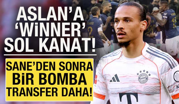 Sane'den sonra bir bomba transfer daha! Aslan'a 'winner' sol kanat