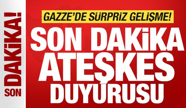 Son dakika: Gazze'de sürpriz gelişme! Son dakika ateşkes duyurusu