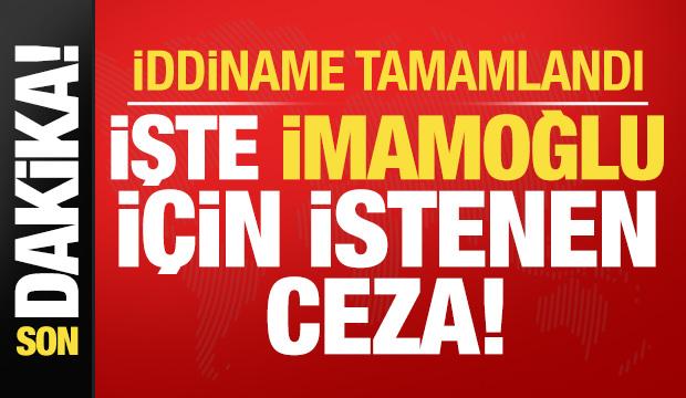 Son dakika haberi: İmamoğlu ile ilgili iddianame tamamlandı! İşte istenen ceza