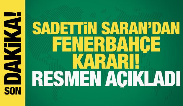 Son dakika: Sadettin Saran, Fenerbahçe'ye başkan adayı oldu
