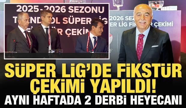 Süper Lig'de 2025-2026 sezonunun fikstür çekimi yapıldı! Derbi tarihleri ne zaman?