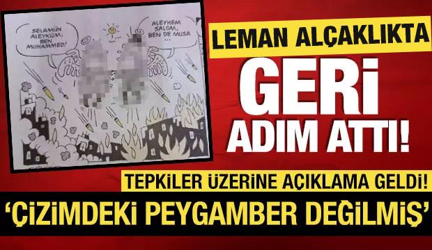 Tepkiler sonrası Leman'dan açıklama: 'Çizimdeki Peygamber değil'