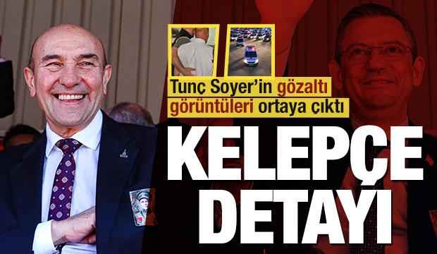 Tunç Soyer'in gözaltındaki ilk görüntüleri ortaya çıktı! Kelepçe detayı