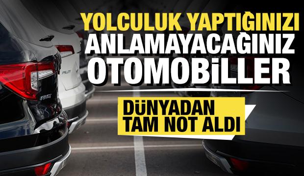 Yolculuk yaptığınızı hissetmeyeceğiniz otomobiller! Dünyada tam not aldı...