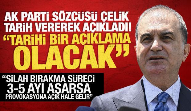 AK Parti Sözcüsü Çelik: Süreç bizim öngördüğümüz şekilde devam ediyor