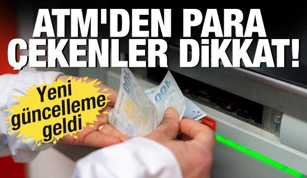 ATM'den para çekenler dikkat! Bu uyarıyla karşılaşabilirsiniz