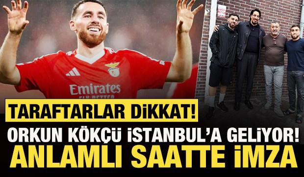 Beşiktaş taraftarları dikkat! Orkun Kökçü, İstanbul'a geliyor! Anlamlı saatte imza...