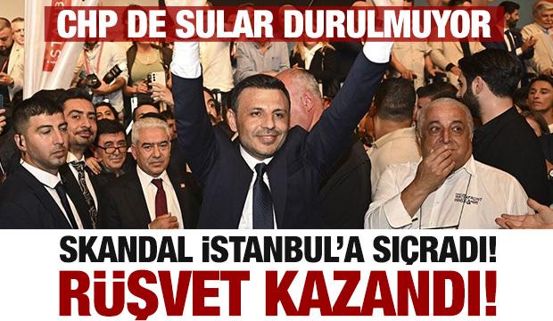 CHP'de kongre skandalı İstanbul'a sıçradı! Demokrasi yerine rüşvet kazandı