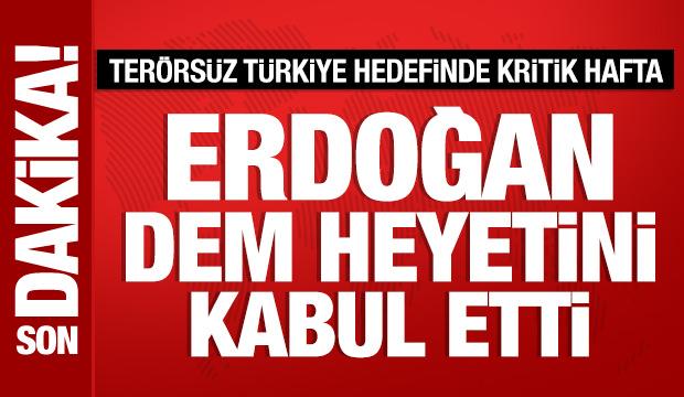 Cumhurbaşkanı Erdoğan, bugün DEM heyetini kabul etti