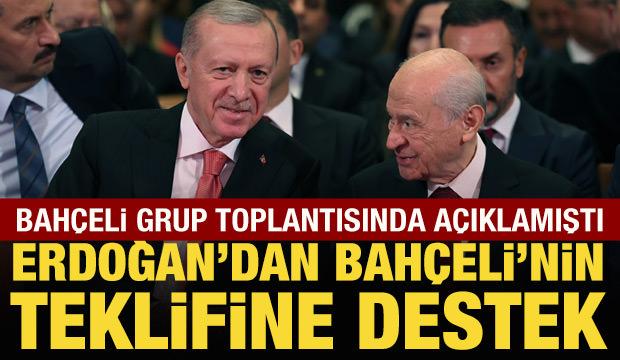 Cumhurbaşkanı Erdoğan'dan Bahçeli'nin teklifine destek