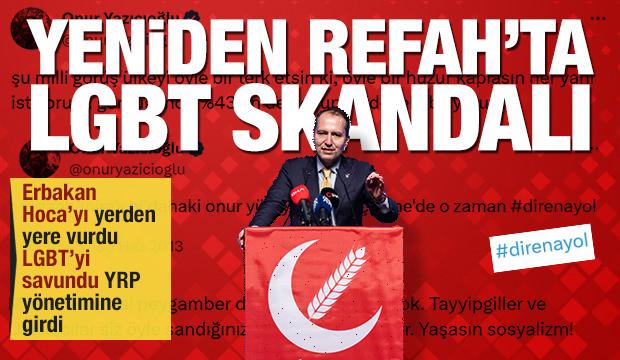 Erbakan Hoca'yı eleştirdi, LGBT’yi savundu, Yeniden Refah yönetimine girdi