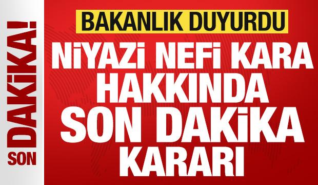 İçişleri Bakanlığı'ndan son dakika Niyazi Nefi Kara kararı! Görevden uzaklaştırıldı