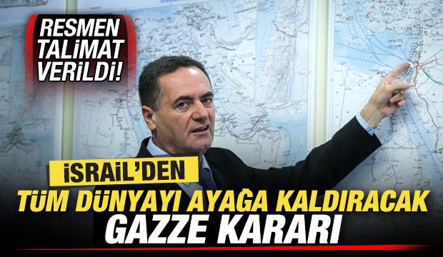 İsrail'den tüm dünyayı ayağa kaldıracak Gazze kararı! Resmen talimat verildi