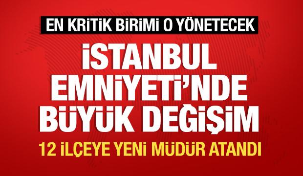 İstanbul'da emniyet müdürleri değişti!Kritik operasyonlara imza atan Mali Şube'ye de atama