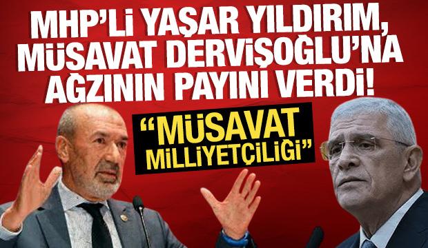MHP'li Yaşar Yıldırım'dan, Dervişoğlu'na sert tepki! Sözlerini yeniden hatırlattı