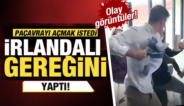 Olay görüntüler!   Paçavrayı açmak istedi İrlandalı gereğini yaptı!