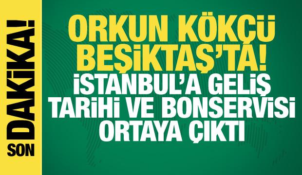 Orkun Kökçü Beşiktaş'ta! İşte İstanbul'a geleceği tarih