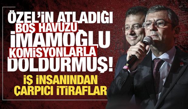 "Özel'in atladığı boş havuzu İmamoğlu komisyonlarla doldurmuş"