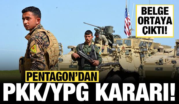 Pentagon'dan son dakika PKK/YPG kararı: Belge ortaya çıktı!