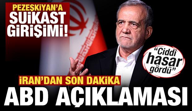 Pezeşkiyan'a suikast girişimi! İran'dan son dakika ABD açıklaması! "Ciddi hasar gördü"