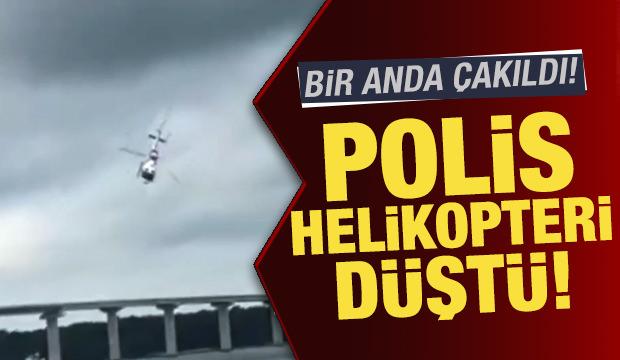 Polis helikopteri düştü! Bir anda çakıldı