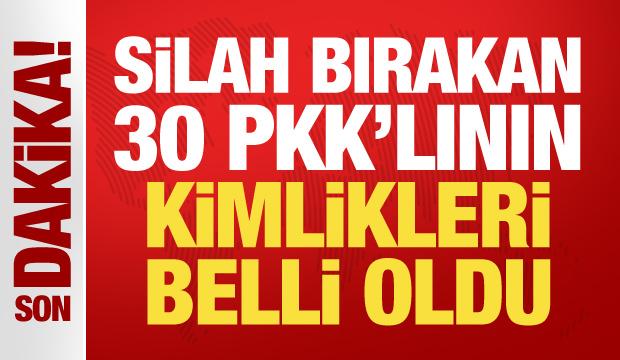 Silah bırakan PKK'lıların kimlikleri belli oldu! İşte 30 isim