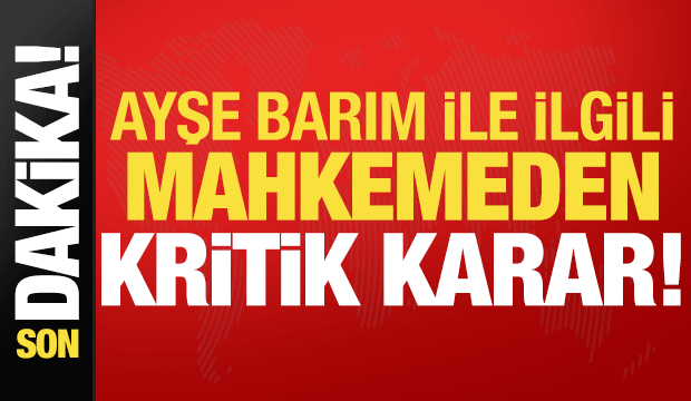 Son dakika: Menajer Ayşe Barım davasında ara karar açıklandı!