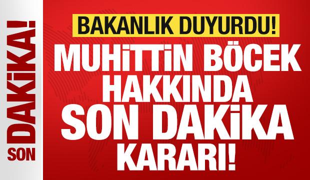 İçişleri Bakanlığı'ndan son dakika Muhittin Böcek kararı! Görevden uzaklaştırıldı
