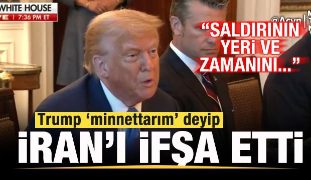 Trump "minnettarım" deyip İran'ı ifşa etti: Saldırının yeri ve zamanını söylediler